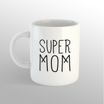 Super Mom Mug