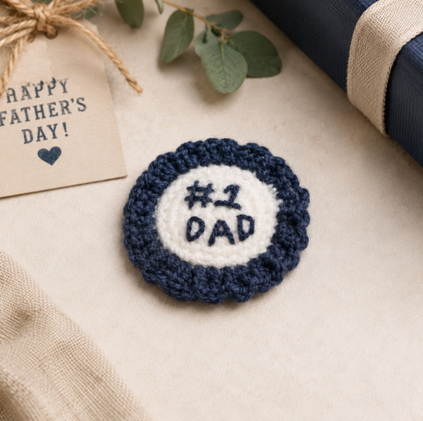 Handmade #1 Dad Crochet Badge – cute Father's Day crochet keepsake for gift hampers, cards, and special gifts for Dad.