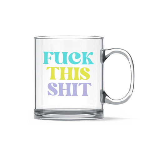 F*ck This Sh*t Mug - The Style Salad