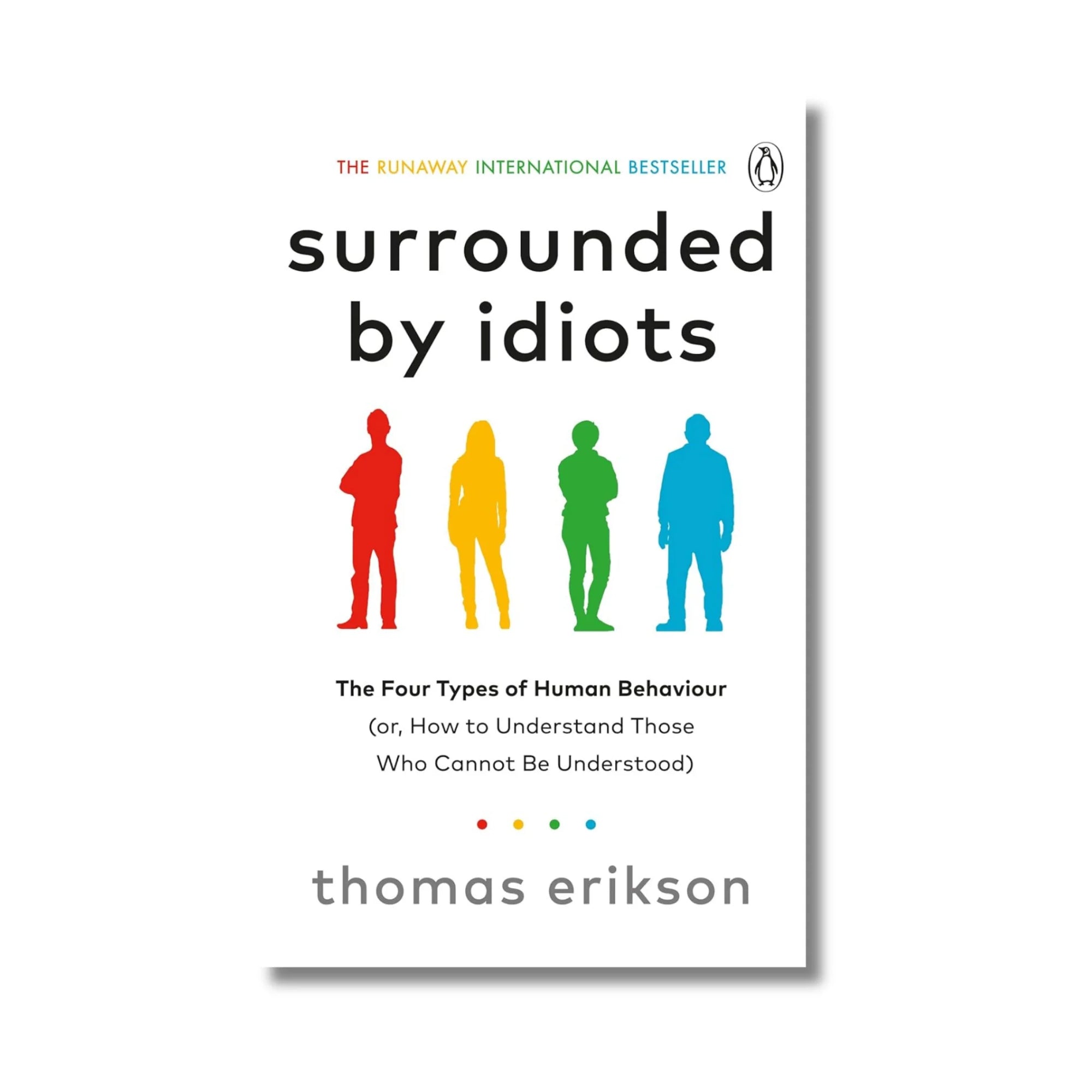 Surrounded by Idiots