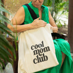 Cool Mom Club Tote Bag