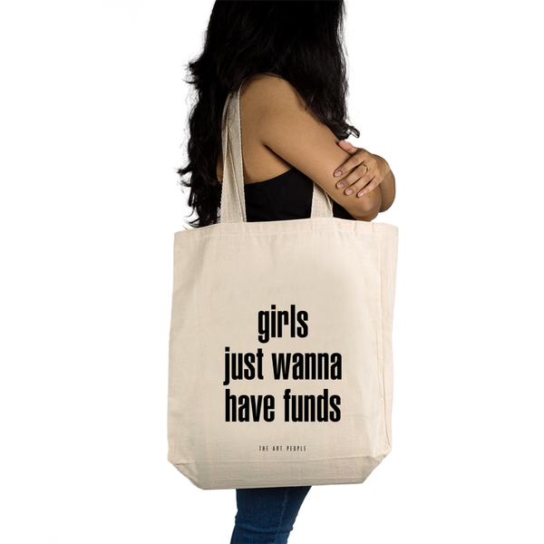 Girls just wanna have FUNDS Tote - The Style Salad