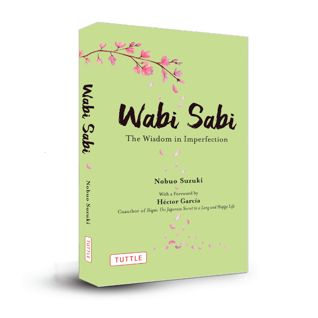Wabi Sabi: The Wisdom in Imperfection - the style salad