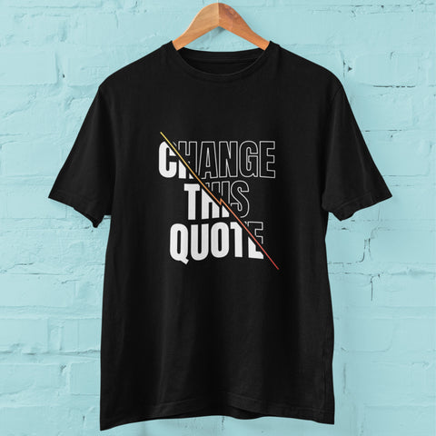 Quotes T - Shirt Personalised - the style salad