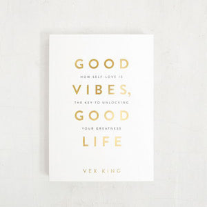 Vibes, Good Life: How Self-love Is the Key to Unlocking Your Greatness - The Style Salad