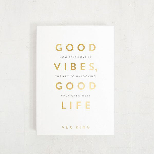 Vibes, Good Life: How Self-love Is the Key to Unlocking Your Greatness - The Style Salad