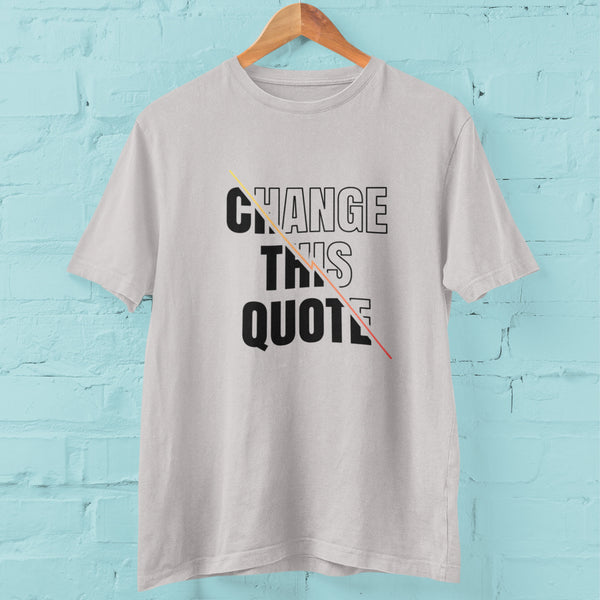Quotes T - Shirt Personalised - the style salad