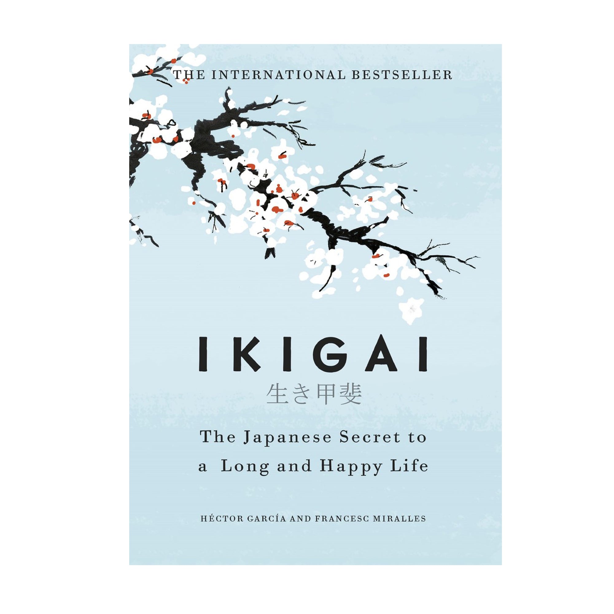 IKIGAI - The Japanese Secret to a Long Happy Life