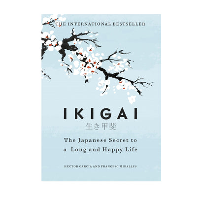IKIGAI - The Japanese Secret to a Long Happy Life